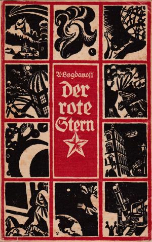 [Gutenberg 62985] • Der rote Stern · Ein utopischer Roman